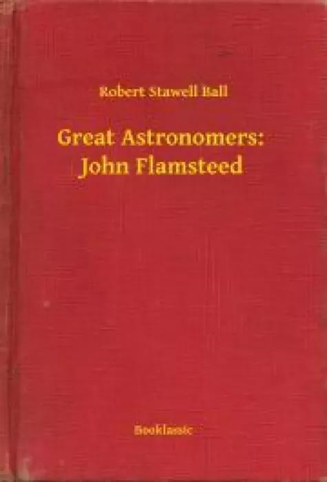 Great Astronomers:  John Flamsteed (e-könyv)