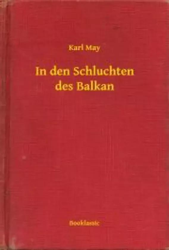In den Schluchten des Balkan (e-könyv)