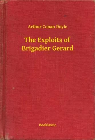 The Exploits of Brigadier Gerard (e-könyv)