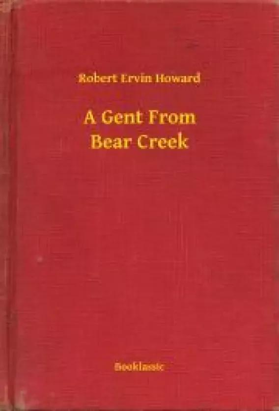 A Gent From Bear Creek (e-könyv)