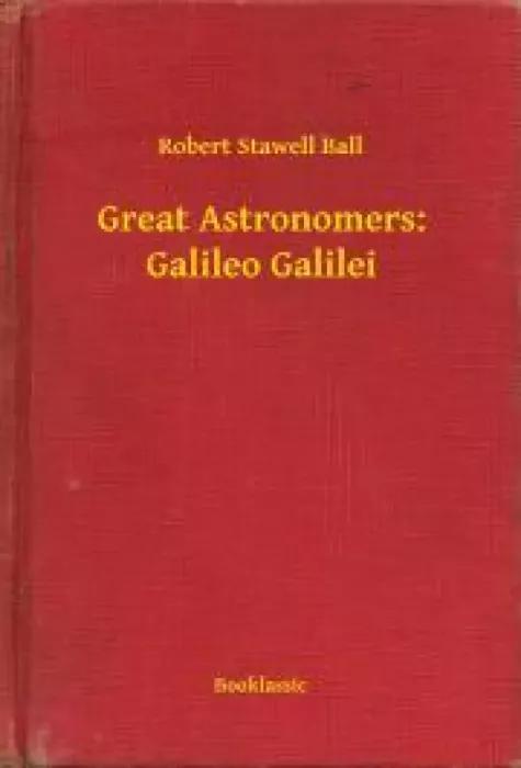 Great Astronomers: Galileo Galilei (e-könyv)