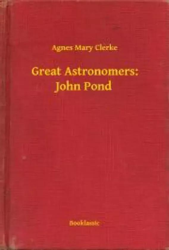 Great Astronomers: John Pond (e-könyv)