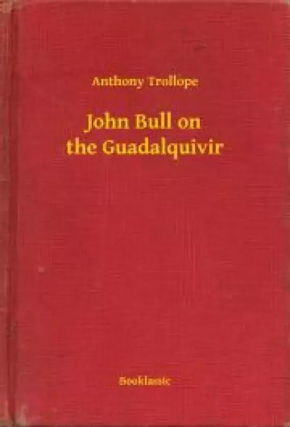 John Bull on the Guadalquivir (e-könyv)