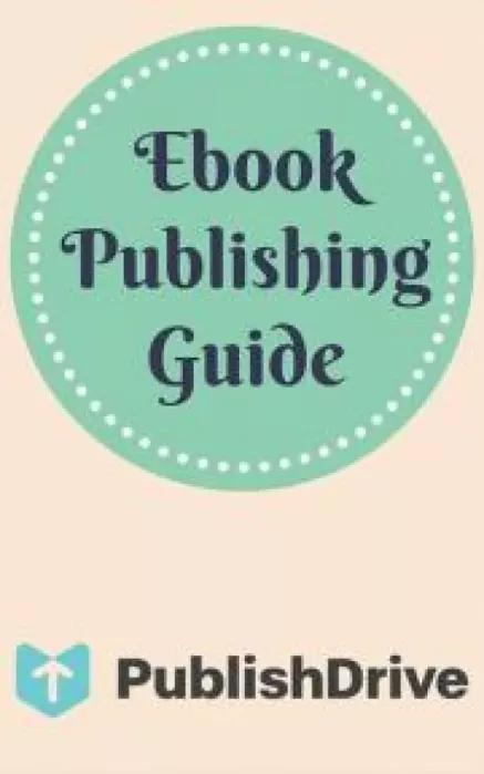 Ebook Publishing Guide from PublishDrive (e-könyv)