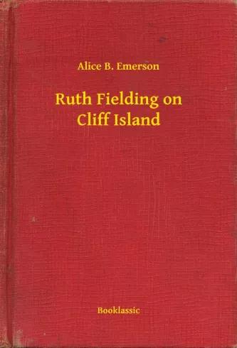Ruth Fielding on Cliff Island (e-könyv)