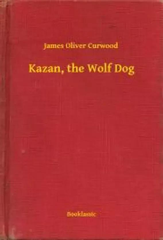 Kazan, the Wolf Dog (e-könyv)