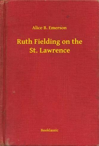 Ruth Fielding on the St. Lawrence (e-könyv)