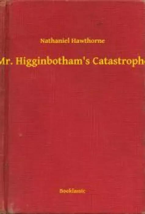 Mr. Higginbothams Catastrophe (e-könyv)
