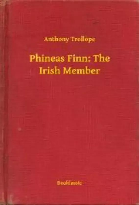 Phineas Finn: The Irish Member (e-könyv)