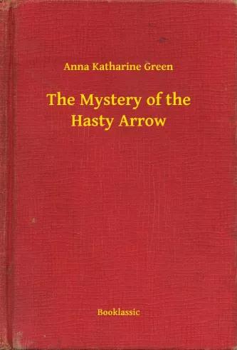 The Mystery of the Hasty Arrow (e-könyv)