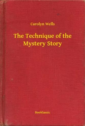 The Technique of the Mystery Story (e-könyv)