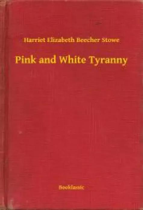 Pink and White Tyranny (e-könyv)