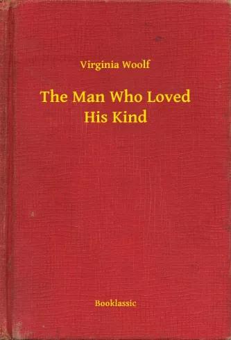 The Man Who Loved His Kind (e-könyv)