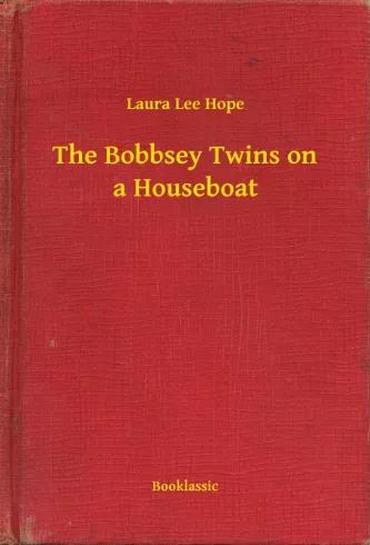 The Bobbsey Twins on a Houseboat (e-könyv)