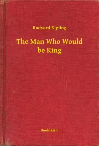The Man Who Would be King (e-könyv)