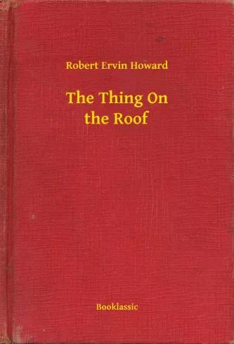 The Thing On the Roof (e-könyv)