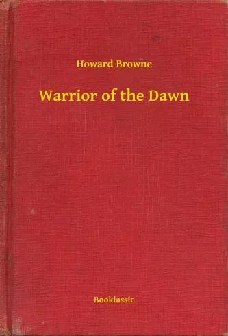 Warrior of the Dawn (e-könyv)
