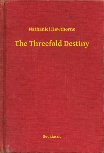 The Threefold Destiny (e-könyv)