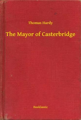 The Mayor of Casterbridge (e-könyv)