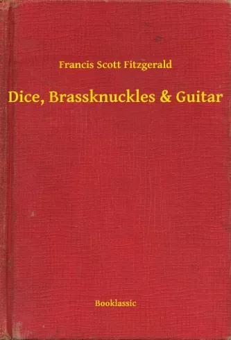 Dice, Brassknuckles & Guitar (e-könyv)