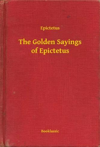 The Golden Sayings of Epictetus (e-könyv)