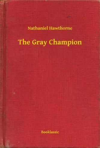 The Gray Champion (e-könyv)