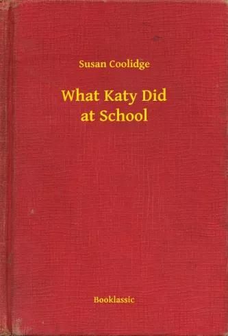 What Katy Did at School (e-könyv)