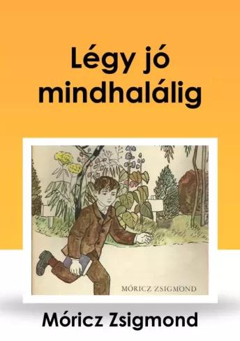 Légy jó mindhalálig (e-könyv)