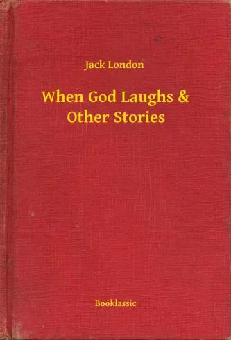 When God Laughs & Other Stories (e-könyv)