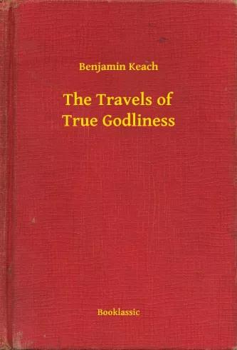 The Travels of True Godliness (e-könyv)