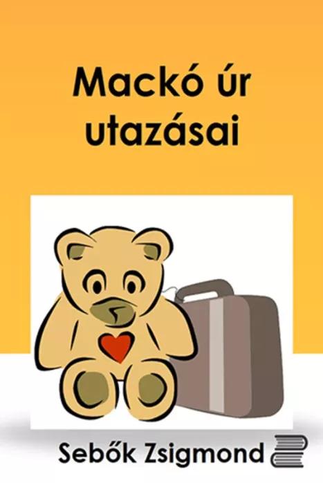 Mackó úr utazásai (e-könyv)