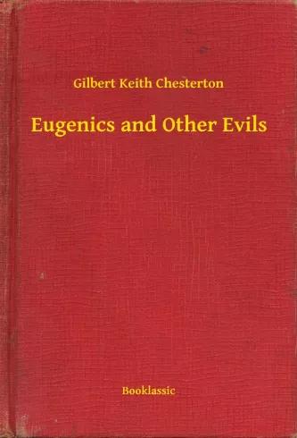 Eugenics and Other Evils (e-könyv)
