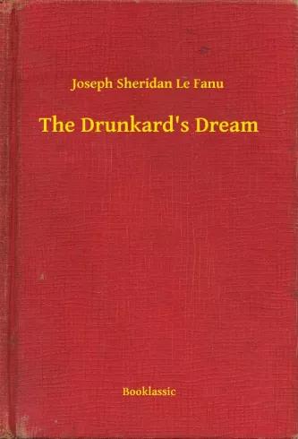 The Drunkards Dream (e-könyv)