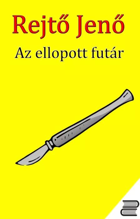 Az ellopott futár (e-könyv)