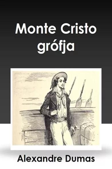 Monte Cristo grófja (e-könyv)