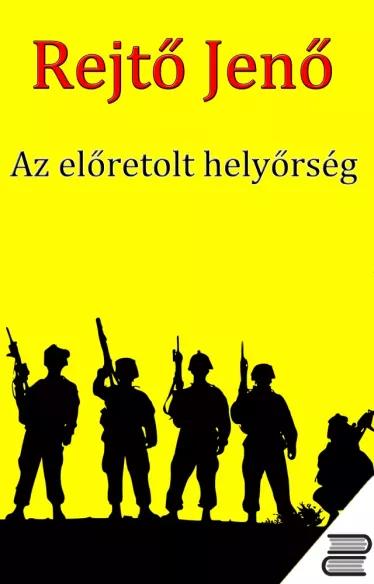 Az előretolt helyőrség (e-könyv)