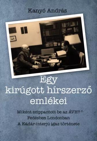 Egy kirúgott hírszerző emlékei (e-könyv)