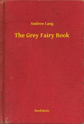 The Grey Fairy Book (e-könyv)