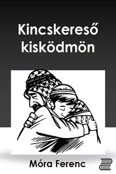 Kincskereső kisködmön (e-könyv)