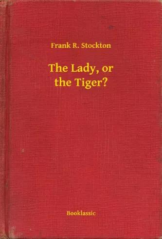 The Lady, or the Tiger? (e-könyv)