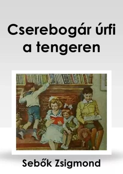 Cserebogár úrfi a tengeren (e-könyv)