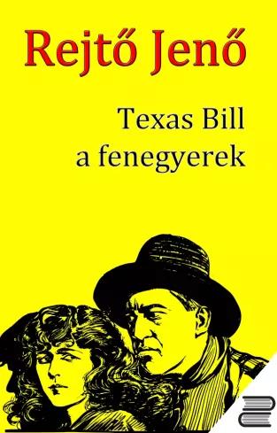 Texas Bill, a fenegyerek (e-könyv)