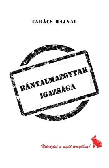 Bántalmazottak igazsága (e-könyv)
