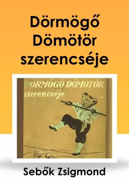 Dörmögő Dömötör szerencséje (e-könyv)