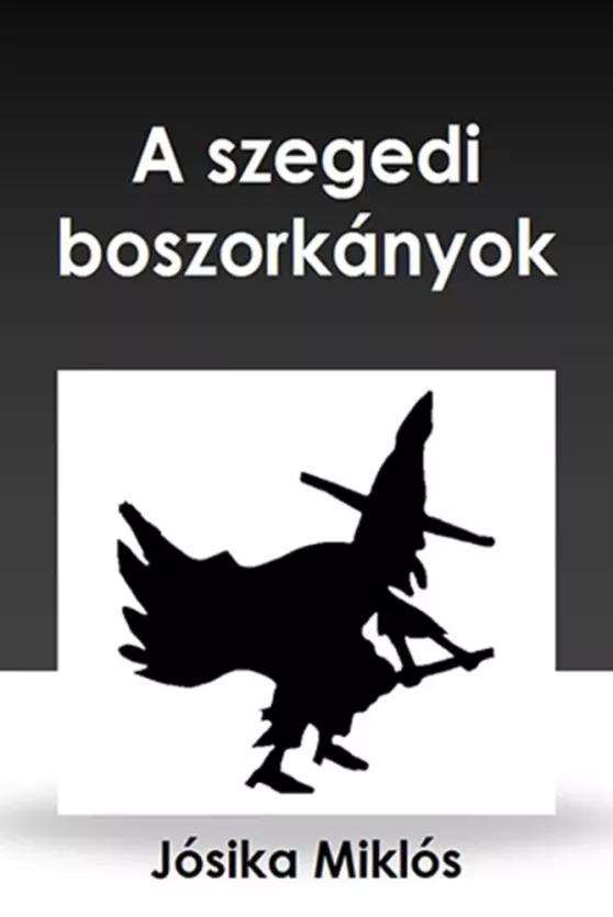 A szegedi boszorkányok (e-könyv)