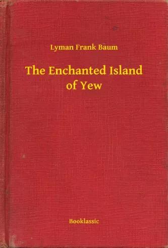 The Enchanted Island of Yew (e-könyv)
