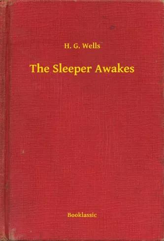 The Sleeper Awakes (e-könyv)