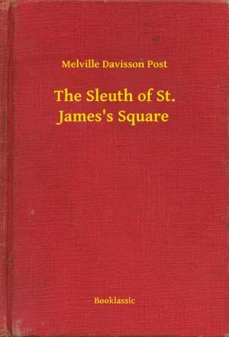 The Sleuth of St. Jamess Square (e-könyv)