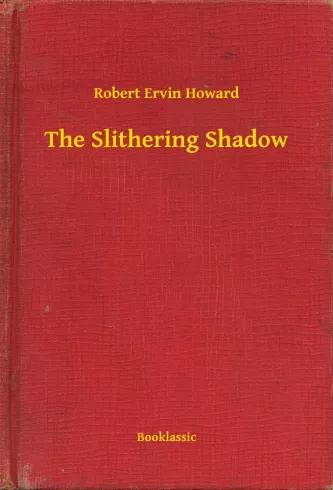 The Slithering Shadow (e-könyv)