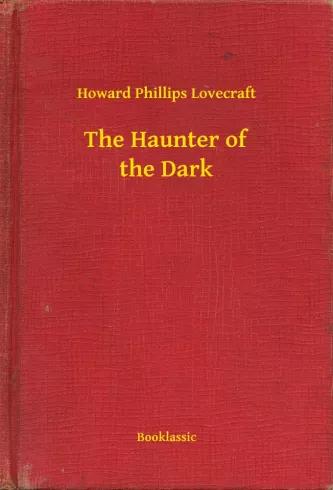 The Haunter of the Dark (e-könyv)